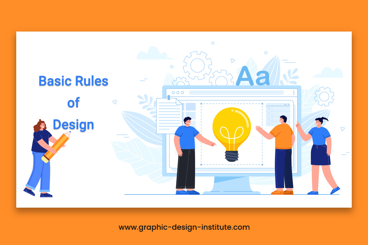 What are the Basic Rules of a Good Design