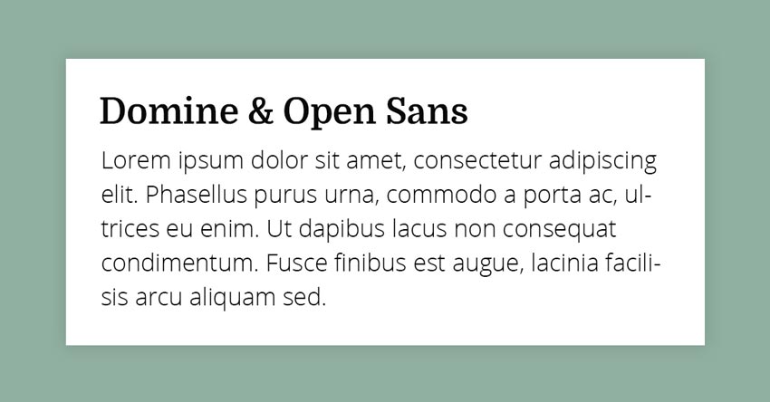 Fonts Combination: Domine and Open Sans