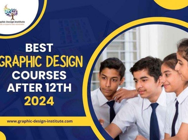Best graphic design courses after 12th in 2024